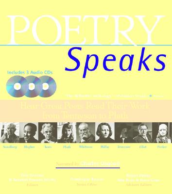 Poetry Speaks: Hear Great Poets Read Their Work from Tennyson to Plath (Book and 3 Audio CDs)