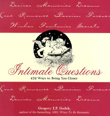 Image for Intimate Questions: 459 Ways to Bring You Closer