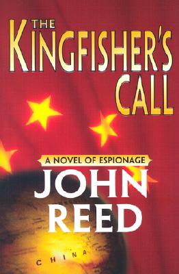 Image for KINGFISHER'S CALL: NOVEL OF ESPIONAGE KINGFISHER'S CALL: NOVEL OF ESPIONAGE