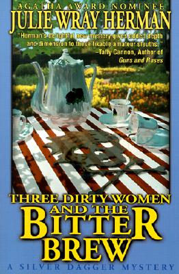 Three Dirty Women and the Bitter Brew