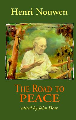 Road to Peace: Writings on Peace and Justice