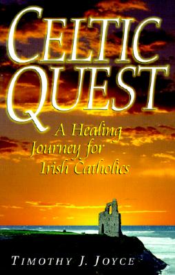 Image for Celtic Quest: A Healing Journey for Irish Catholics