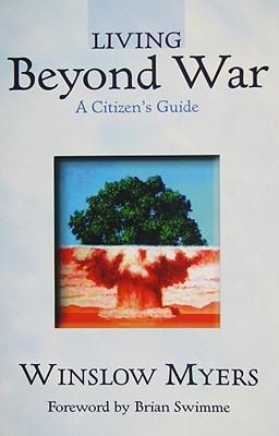 Living Beyond War: A Citizen's Guide