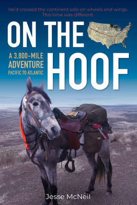 On The Hoof Pacific To Atlantic-- A 3,800-Mile Adv