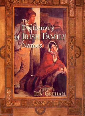 The Dictionary of Irish Family Names