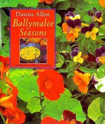 BALLYMALOE SEASONS: COOKING FROM AN IRISH COUNTRY HOUSE
