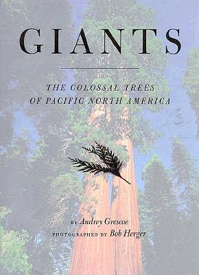 Giants: The Colossal Trees of Pacific North America