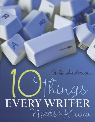 Image for 10 Things Every Writer Needs to Know