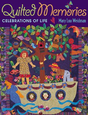 Quilted Memories: Celebrations of Life