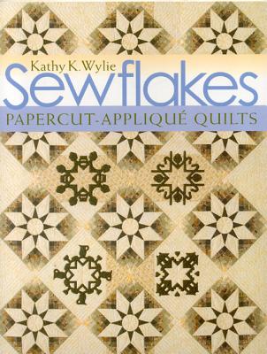 Sewflakes: Papercut-Applique Quilts