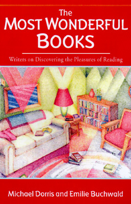 Image for The Most Wonderful Books: Writers on Discovering the Pleasures of Reading