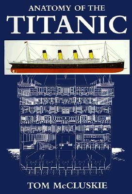 Anatomy Of The Titanic