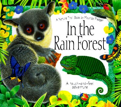 Image for In the Rain Forest: A Maurice Pledger Nature Trail Book: Touch-and-Feel Adventure (Maurice Pledger Nature Trails)