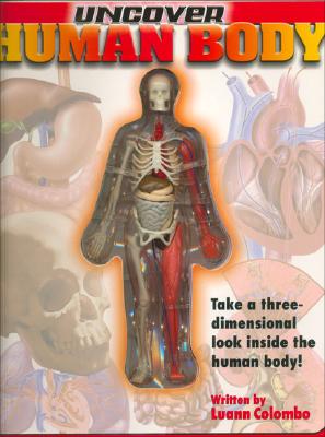 Uncover the Human Body: An Uncover It Book