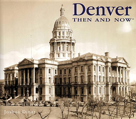 Denver: Then and Now