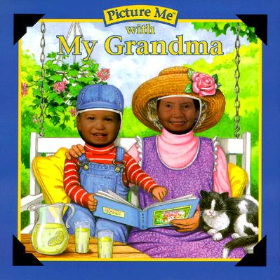 Picture Me with My Grandma