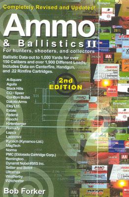 Ammo & Ballistics for Hunters, Shooters, and Collectors