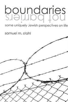 Image for Boundaries Not Barriers: Some Uniquely Jewish Perspectives on Life Boundaries Not Barriers: Some Uniquely Jewish Perspectives on Life
