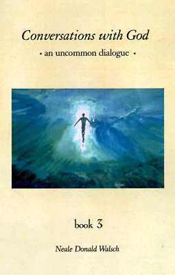 Image for Conversations With God : An Uncommon Dialogue (Book #3)