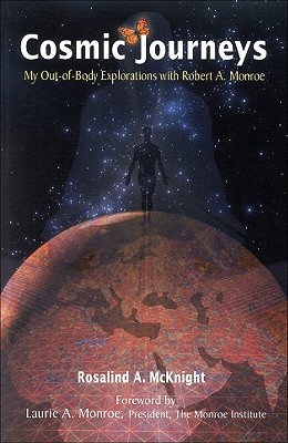Image for Cosmic Journeys: My Out-of-Body Explorations With Robert A. Monroe