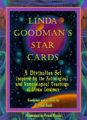 Linda Goodman's Star Cards: A Divination Set Inspired by the Astrological and Numerological Teachings of Linda Goodman