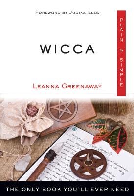 Image for Wicca Plain & Simple: The Only Book You'll Ever Need (Plain & Simple Series) Wicca Plain & Simple: The Only Book You'll Ever Need (Plain & Simple Series)