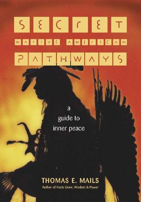 Secret Native American Pathways