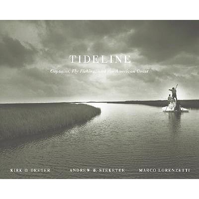 Tideline: Captains, Fly-Fishing, and the American Coast
