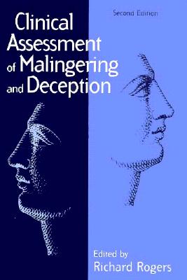 Clinical Assessment of Malingering and Deception: Second Edition