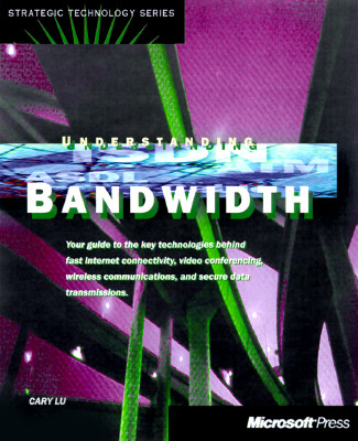 The Race for Bandwidth: Understanding Data Transmission (Strategic Technology Series)