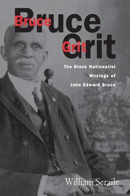 Bruce Grit: The Black Nationalist Writings Of