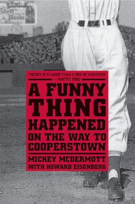 A Funny Thing Happened On the Way to Cooperstown