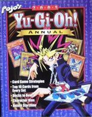 Pojo's 2005 Yu-GI-Oh! Annual