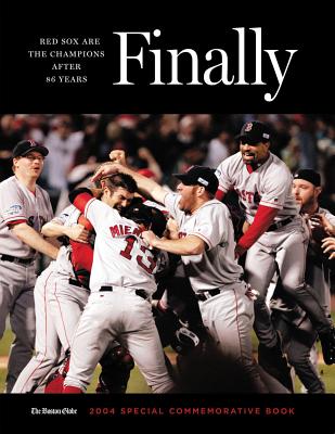 Finally! Red Sox Are The Champions After 86 Years; Finally! Red Sox Are The Champions After 86 Years