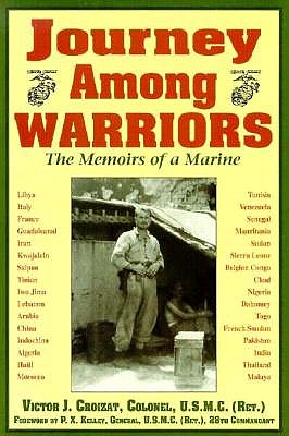 Journey Among Warriors: The Memoirs of a Marine.