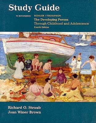 Study Guide to Accompany the Developing Person Through Childhood and Adolescence