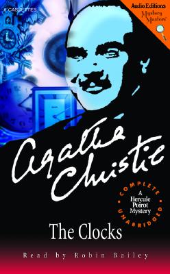 The Clocks: A Hercule Poirot Mystery (Mystery Masters) Christie, Agatha and Bailey, Robin
