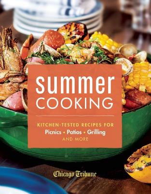 Image for Summer Cooking: Kitchen-Tested Recipes for Picnics, Patios, Grilling and More