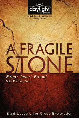 Image for A Fragile Stone - Daylight Bible Studies Study Guide