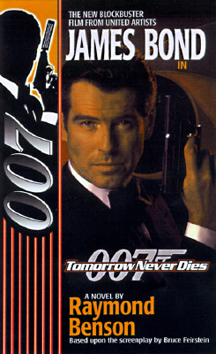 Tomorrow Never Dies : A Novel