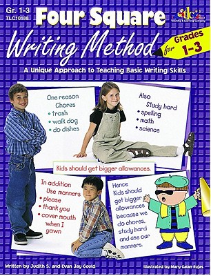 Four Square Writing Method : A Unique Approach to Teaching Basic Writing Skills for Grades 1-3