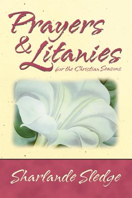 Prayers & Litanies for the Christian Seasons