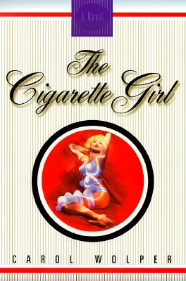 The Cigarette Girl: A Novel