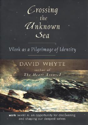 Crossing the Unknown Sea: Work as a Pilgrimage of Identity