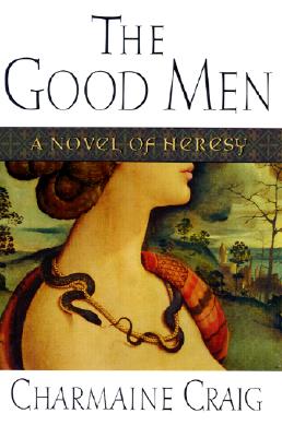 The Good Mother a Novel of Heresy