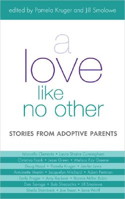 A Love Like No Other: Stories from Adoptive Parents