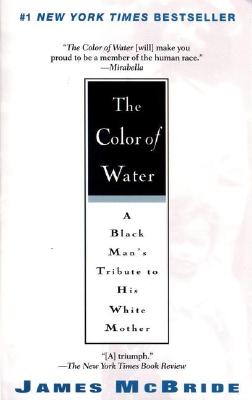 Image for The Color of Water: A Black Man's Tribute to His White Mother