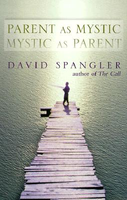 Image for Parent As Mystic, Mystic As Parent
