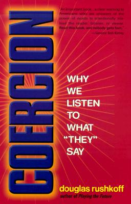 Image for Coercion : Why We Listen to What 'They' Say Coercion : Why We Listen to What 'They' Say