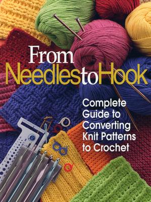 Image for FROM NEEDLES TO HOOK : COMPLETE GUIDE TO
